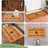 Dog Lover Coir Doormat - Welcome, Hope You Love Dogs 17X30"