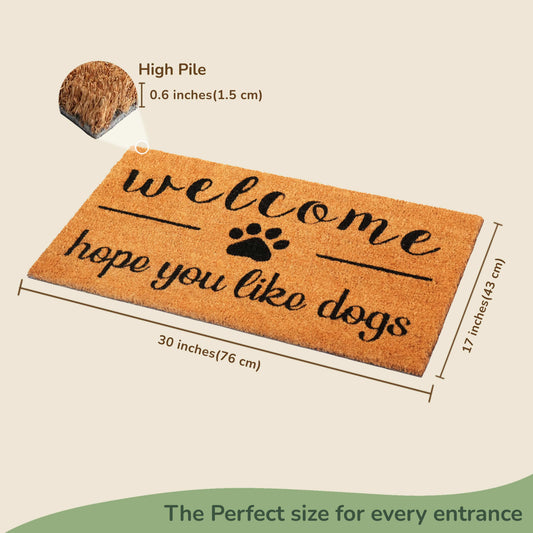 Dog Lover Coir Doormat - Welcome, Hope You Love Dogs 17X30"